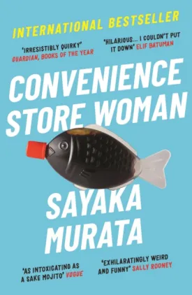 Convenience Store Woman by Sayaka Murata